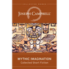 Mythic Imagination: Collected Short Fiction - Paperback
