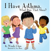 I Have Asthma, What Does That Mean? - Hardcover