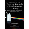 The Handbook of the Evolving Research of Transformative Learning Based on the Learning Activities Survey - Paperback