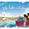 Kits, Cubs, and Calves: An Arctic Summer - Hardcover