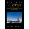 The Grief Survival Handbook: A Guide from Heartache to Healing - Paperback
