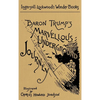 Baron Trump's Marvellous Underground Journey: A Facsimile of the Original 1893 Edition - Hardcover