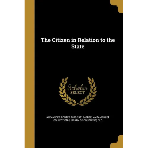 The Citizen in Relation to the State - Paperback