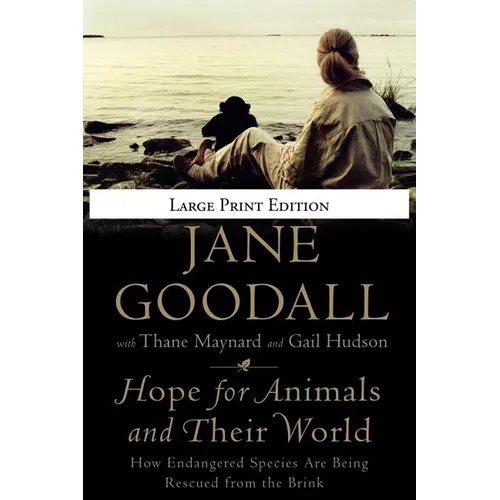 Hope for Animals and Their World: How Endangered Species Are Being Rescued from the Brink - Paperback
