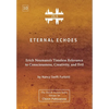 Eternal Echoes [ZLS Edition]: Erich Neumann's Timeless Relevance to Consciousness, Creativity, and Evil - Hardcover