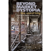 Beyond Market Dystopia: New Ways of Living: Socialist Register 2020 - Paperback
