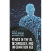 Ethics in the Ai, Technology, and Information Age - Paperback