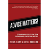 Advice Matters: Extraordinary Results Come from Extraordinary Coaches and Mentors - Paperback