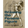 Drawing the Female Figure - Hardcover