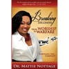 Breaking The Chains, From Worship To Warfare: "Surviving The Conflict!" - Paperback