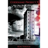 Codename Project 9: How a Small British Columbia City Helped Create the Atomic Bomb - Paperback