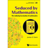 Seduced by Mathematics - Hardcover
