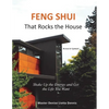 Feng Shui That Rocks the House: Shake Up the Energy and Get the Life You Want - Paperback