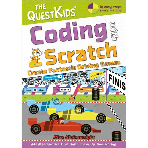Coding with Scratch - Create Fantastic Driving Games: The Questkids Children's Series - Paperback