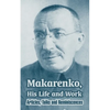 Makarenko, His Life and Work: Articles, Talks and Reminiscences - Paperback