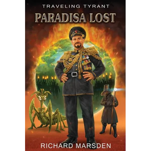 The Traveling Tyrant: Paradisa Lost - Paperback
