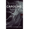The Evangeline Series: Caroline - Hardcover