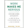 Work Makes Me Nervous - Hardcover