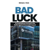 Bad Luck: An Inspirational Journey in the Battle Against Pancreatic Cancer - Hardcover