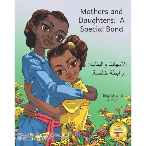 Mothers and Daughters: A Special Bond in English and Arabic - Paperback