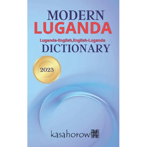 Modern Luganda Dictionary: Luganda-English, English-Luganda - Paperback