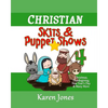 Christian Skits & Puppet Shows 4: Christmas Edition - Thanksgiving, New Year's Day, and More - Paperback