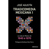 Tragicomedia Mexicana 1: La Vida En México de 1940 a 1970 / Tragicomedy 1 - Paperback
