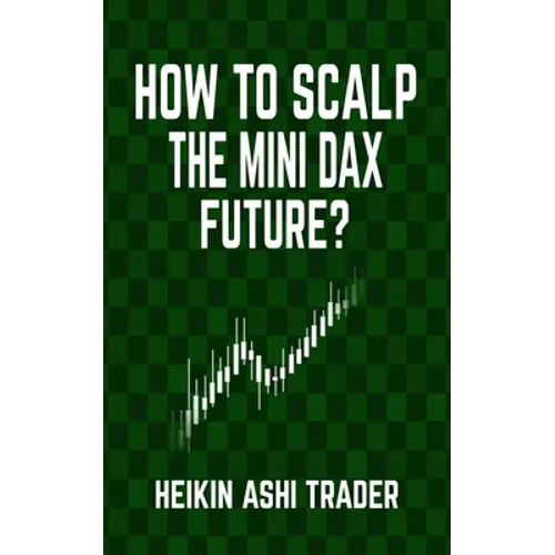 How to Scalp the Mini-DAX Future - Paperback