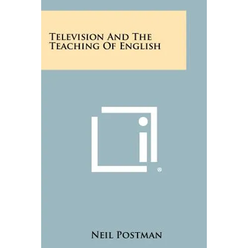 Television And The Teaching Of English - Paperback