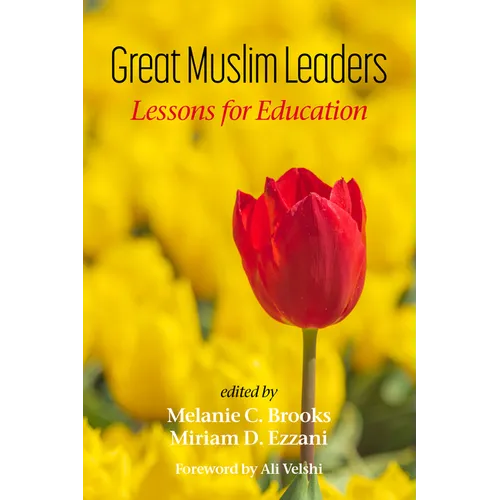 Great Muslim Leaders: Lessons for Education - Paperback