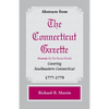 Abstracts from the Connecticut [formerly New London] Gazette covering Southeastern Connecticut, 1777-1779 - Paperback
