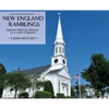 New England Ramblings: Seeking Spiritual Revival in a Land of Beauty - Hardcover