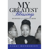 My Greatest Blessings: Memoirs of a Single Mom - Hardcover