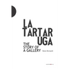 La Tartaruga. The Story of a Gallery - Paperback