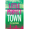 Little Perfect Town - Paperback