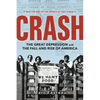 Crash: The Great Depression and the Fall and Rise of America - Paperback