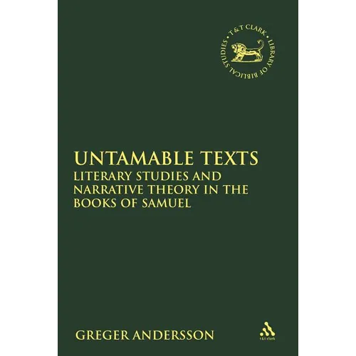 Untamable Texts: Literary Studies and Narrative Theory in the Books of Samuel - Paperback