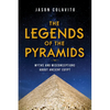 Legends of the Pyramids: Myths and Misconceptions about Ancient Egypt - Hardcover