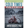 Cold Times: How to Prepare for the Mini Ice Age - Paperback