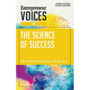 Entrepreneur Voices on the Science of Success - Paperback