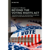 Beyond the Voting Rights ACT: The Untold Story of the Struggle to Reform America's Voter Registration Laws - Paperback