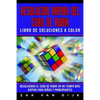 Resolución Rápida Del Cubo de Rubik - Libro de Soluciones a Color: Resolviendo el Cubo de Rubik en un Tiempo Más Rápido para Niños y Principiantes - Paperback