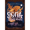 Sona and the Golden Beasts - Hardcover