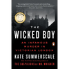 The Wicked Boy: An Infamous Murder in Victorian London - Paperback
