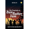 The journey of Bun, Butter, & Jam - Paperback