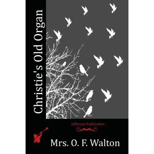 Christie's Old Organ - Paperback