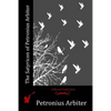 The Satyricon of Petronius Arbiter - Paperback