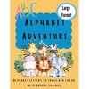 Alphabet Adventure: Alphabet letters to trace and color with animal friends: Alphabet letters to trace and colour with animal friends: Alphabet letter - Paperback