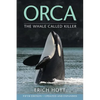 Orca: The Whale Called Killer - Paperback