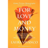 For Love and Money: The Literary Art of the Harlequin Mills & Boon Romance - Paperback